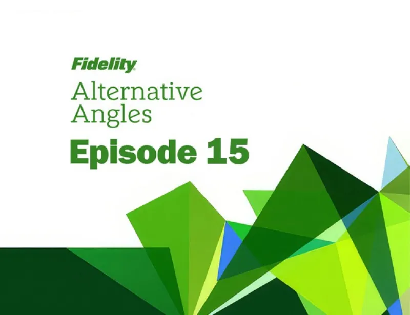 Colored geometric shapes with "Fidelity Alternative Angles Episode 15" text in green.