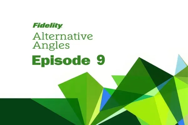 Fidelity Alternative Angles Episode 9 logo with green geometric shapes and text.